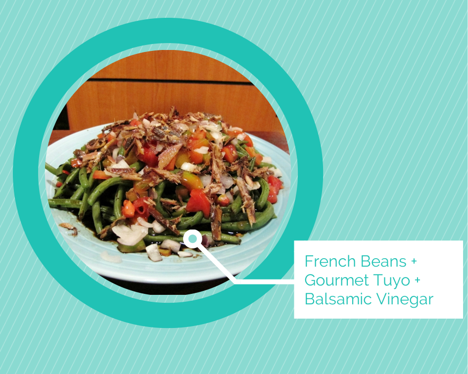 French Beans + Gourmet Tuyo + Balsamic Graphic